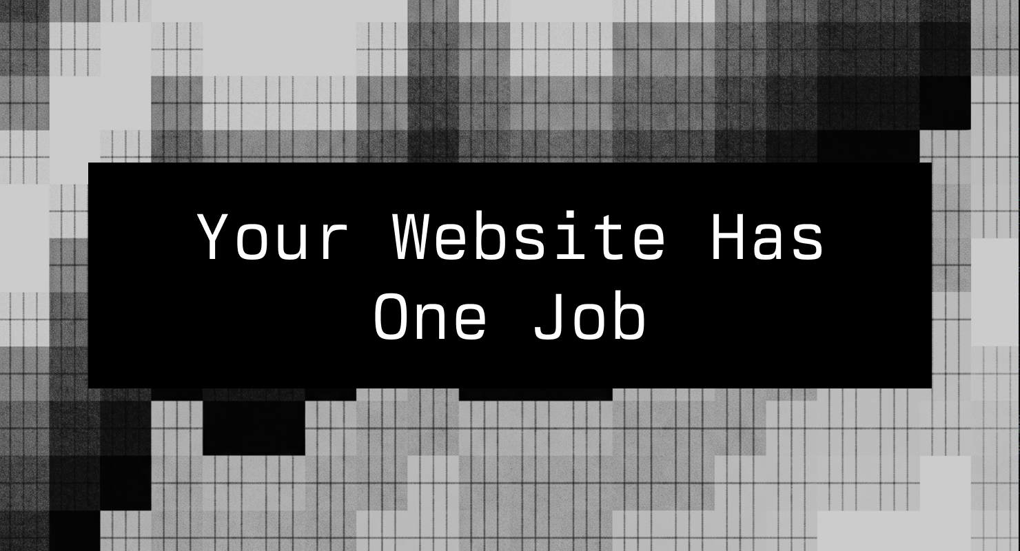 Your Website Has One Job Thumbnail